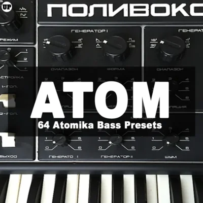 UP Atom 64 bass presets for Cherry Audio Atomika
